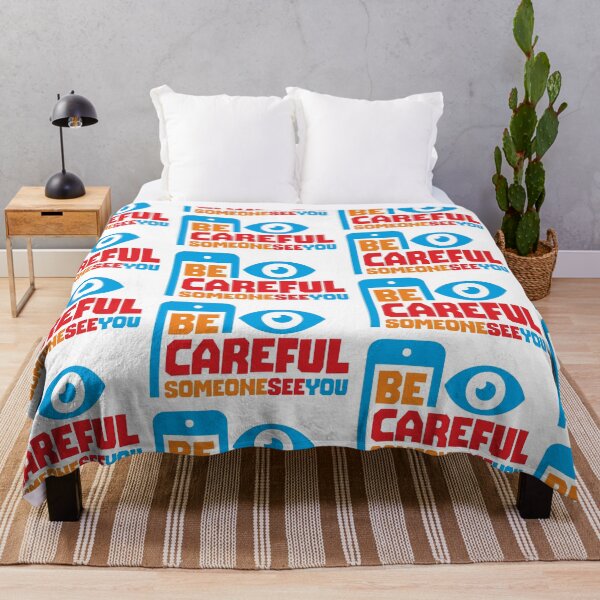 Item preview, BE CAREFUL SOMEONE SEE YOU- STICKER, AI, IT, INFORMATIVE, TYPOGRAPHY, WARN, CARE designed and sold by 440CREATIVES.