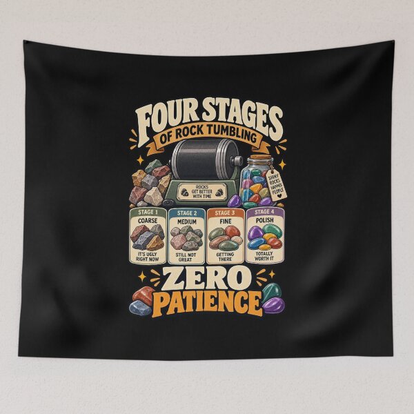 Item preview, Four Stages Of Rock Tumbling Zero Patience - Funny Rock Tumbler Gift designed and sold by Ridaelb.