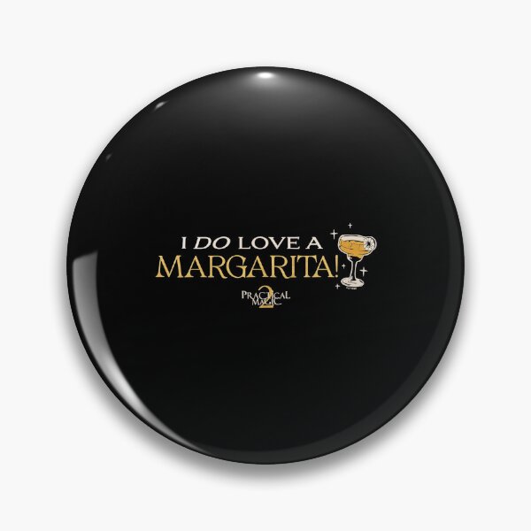 Item preview, I Do Love A Margarita PRACTICAL MAGIC 2 designed and sold by KendraBall.