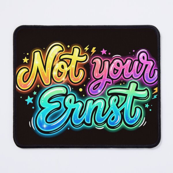 Item preview, Graffiti print "Not Your Ernst" neon style designed and sold by Majorprint.