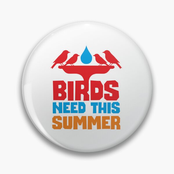 Item preview, BIRDS NEED THIS SUMMER - INFORMATIVE, TYPOGRAPHY, WARN, CARE designed and sold by 440CREATIVES.