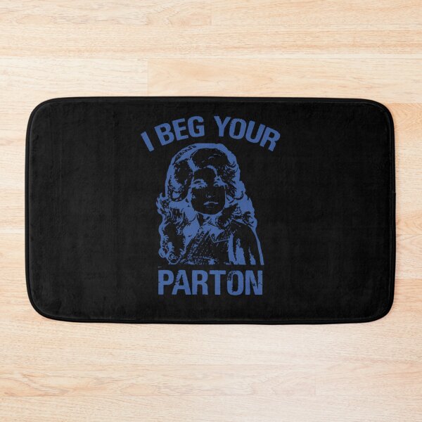 Item preview, I Beg Your Parton   Dolly Parton  designed and sold by ackmanw.