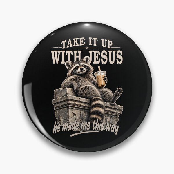Item preview, Take It Up With Jesus He Made Me This Way designed and sold by mennayasser7.