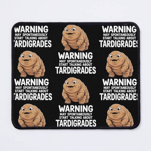 Item preview, Warning May Spontaneously Start Talking About Tardgrades Cute Water Bear Design designed and sold by RamonaTeal.