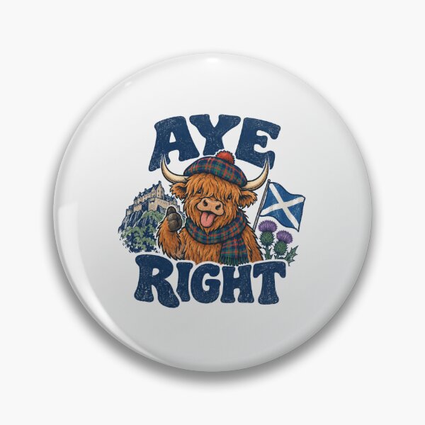 Item preview, Aye Right Highland Cow Scotland Funny Scottish Slang Edinburgh Castle Thistle designed and sold by Yellowriversss.