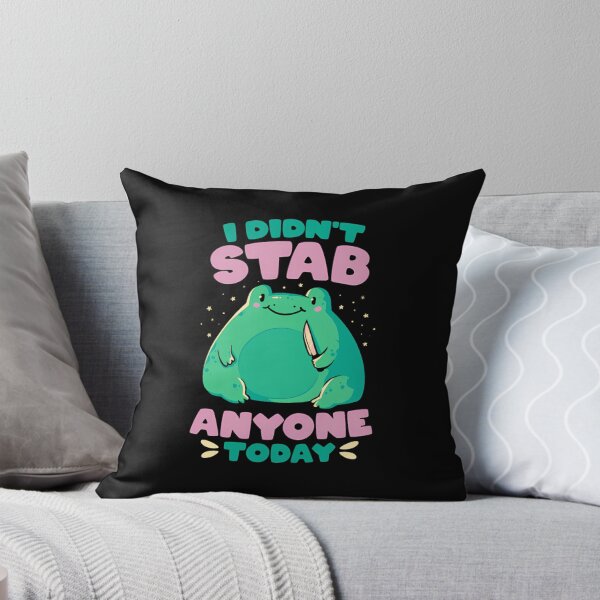 Item preview, I Didn'T Stab Anyone Today   Funny Cute Frog Gift  designed and sold by jannsuku.