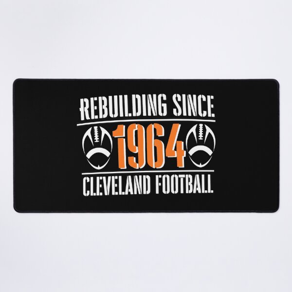 Item preview, Rebuilding Since 1964 Cleveland Football Humor designed and sold by EvanHilldgfgh.