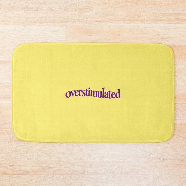 Item preview, overstimulated designed and sold by BaShert.