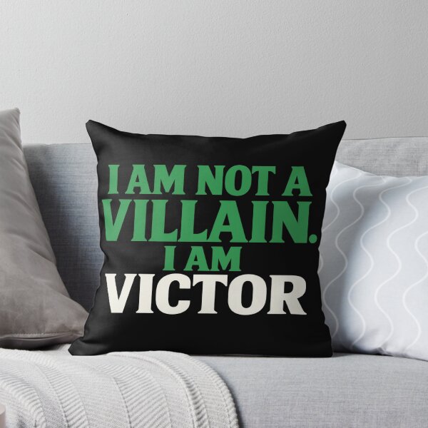 Item preview, I Am Not A Villain I Am Victor designed and sold by DropTheChan.