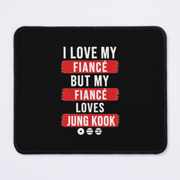Item preview, Funny Fiancé Loves Jung Kook  designed and sold by KulakJamiel.