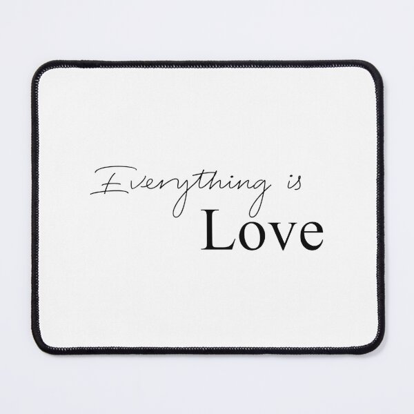 Item preview, Everything Is Love Inspirational Quote Design for Positivity and Motivation designed and sold by T-Goat.