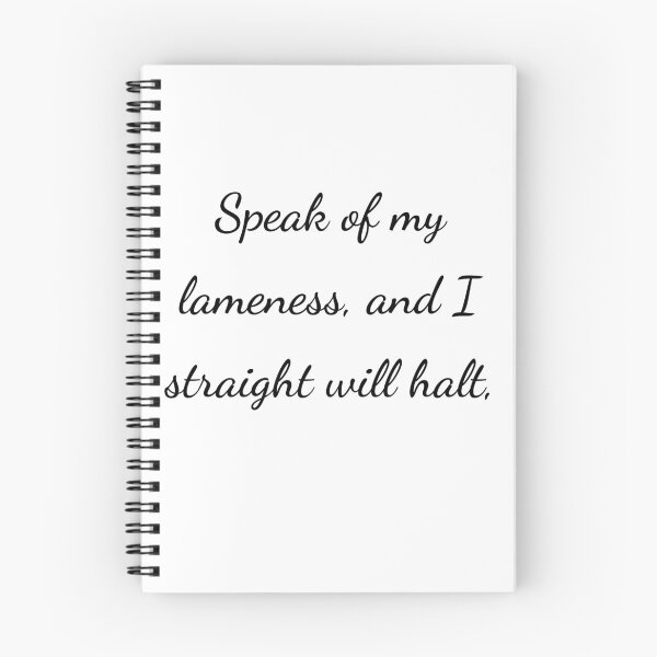 Item preview, “Speak of my lameness, and I straight will halt,” - handwriting black designed and sold by ariksworld.
