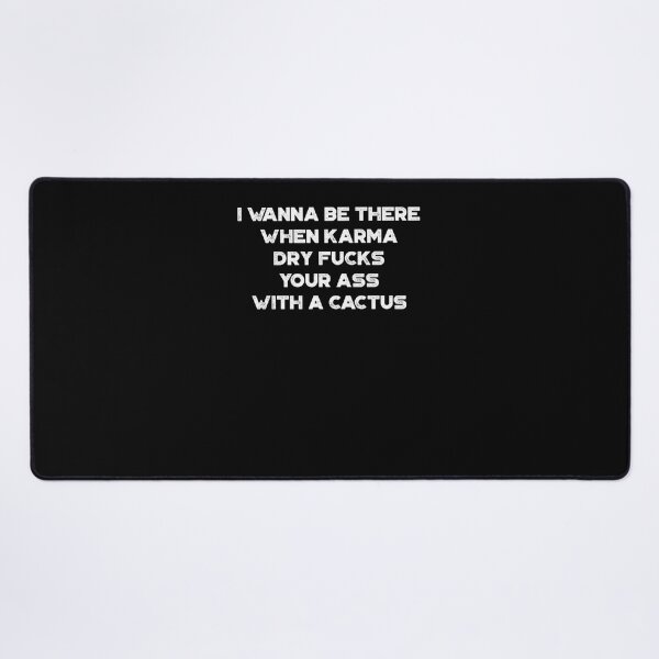 Item preview, I Wanna Be There Karma Cactus White Funny designed and sold by yorksruthiem.