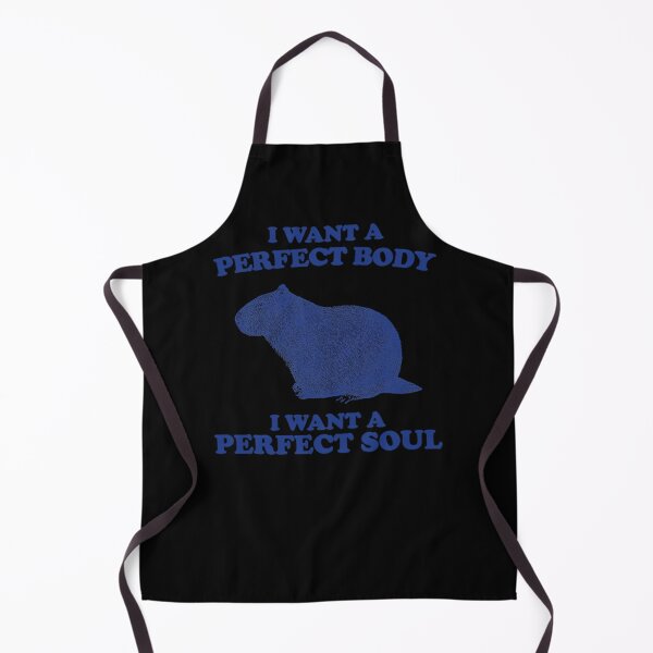 Item preview, I Want A Perfect Body I Want A Perfect Soul Funny Capybara Meme Capybara designed and sold by thrashholchn.