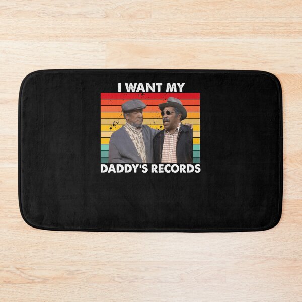 Item preview, I Wants My Daddy'S Records Fred Bubba Bexley Sanford And Son  designed and sold by ackmanw.