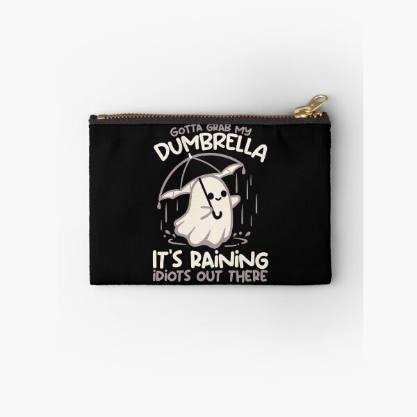 Item preview, Gotta Grab My Dumbrella It's Raining Idiots - Cute Sarcastic Ghost Funny Quote Art designed and sold by NemiMakeit.