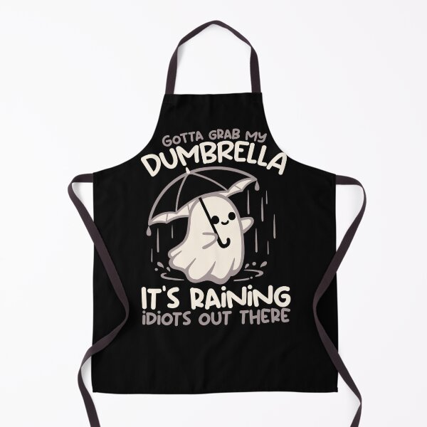 Item preview, Gotta Grab My Dumbrella It's Raining Idiots - Cute Sarcastic Ghost Funny Quote Art designed and sold by NemiMakeit.