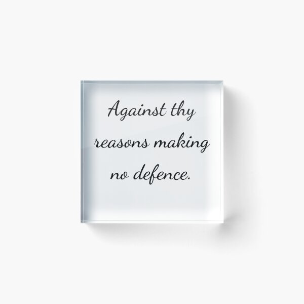 Item preview, “Against thy reasons making no defence.” - handwriting black designed and sold by ariksworld.