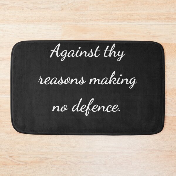 Item preview, “Against thy reasons making no defence.” - handwriting white designed and sold by ariksworld.