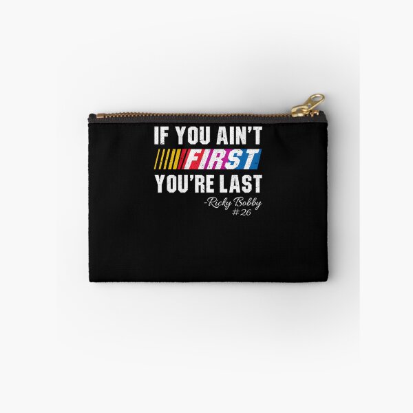 Item preview, If You Ain'T First You'Re Last  designed and sold by naonesalla.