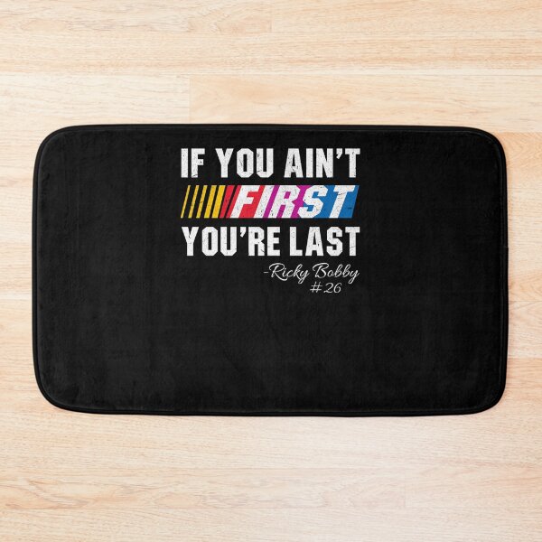 Item preview, If You Ain'T First You'Re Last  designed and sold by naonesalla.