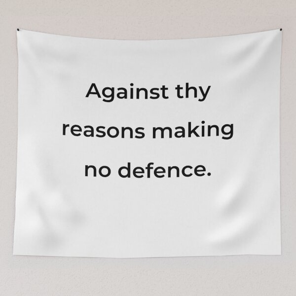 Item preview, “Against thy reasons making no defence.” - print black designed and sold by ariksworld.