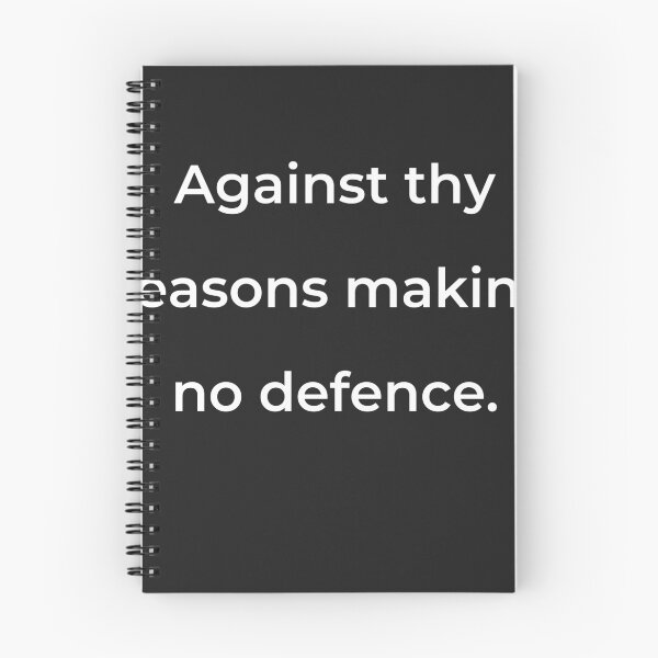 Item preview, “Against thy reasons making no defence.” - print white designed and sold by ariksworld.