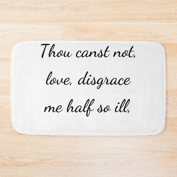 Item preview, “Thou canst not, love, disgrace me half so ill,” - handwriting black designed and sold by ariksworld.