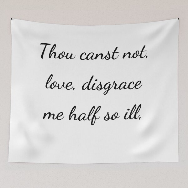 Item preview, “Thou canst not, love, disgrace me half so ill,” - handwriting black designed and sold by ariksworld.