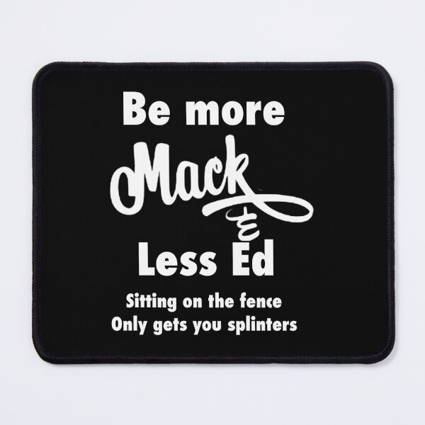 Item preview, Be more like Mack designed and sold by Geekman69.