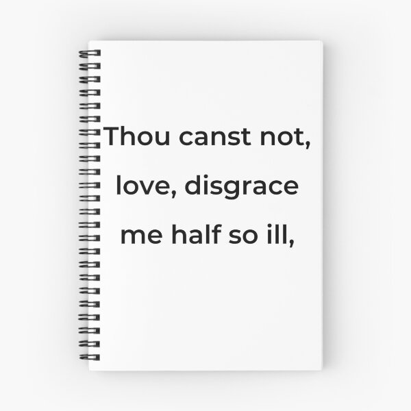 Item preview, “Thou canst not, love, disgrace me half so ill,” - print black designed and sold by ariksworld.