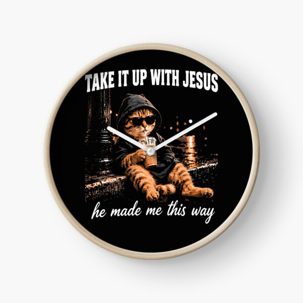 Item preview, Take It Up With Jesus He Made Me This Way designed and sold by Chromatic-Cubes.