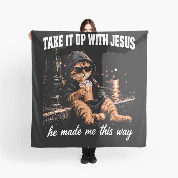 Item preview, Take It Up With Jesus He Made Me This Way designed and sold by Chromatic-Cubes.