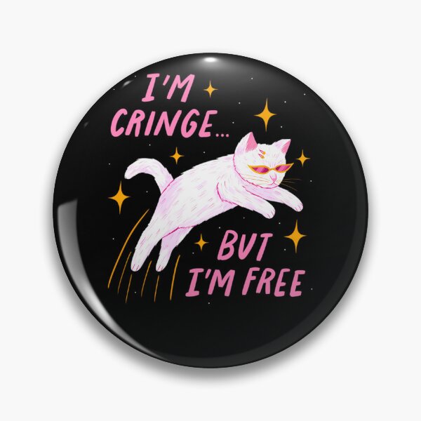 Item preview, I'M Cringe But I'M Free  designed and sold by burdavell.