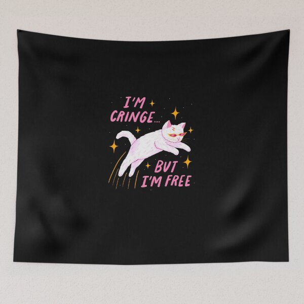 Item preview, I'M Cringe But I'M Free  designed and sold by burdavell.
