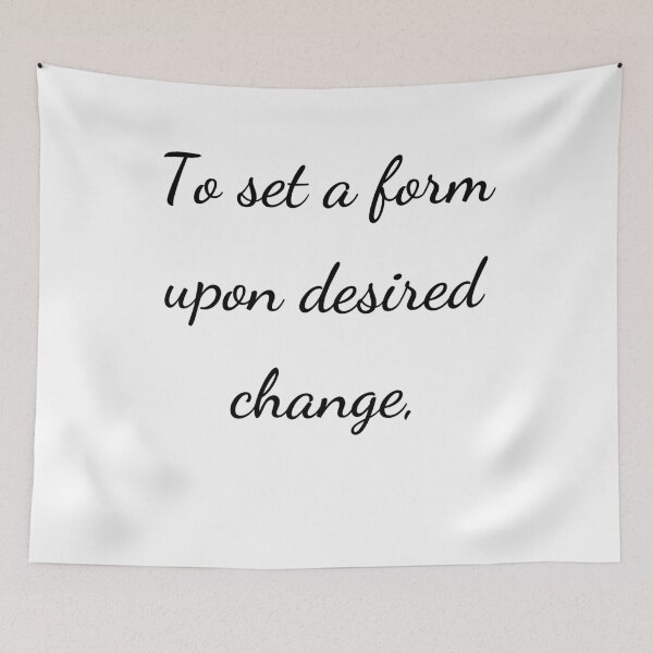 Item preview, “To set a form upon desired change,” - handwriting black designed and sold by ariksworld.