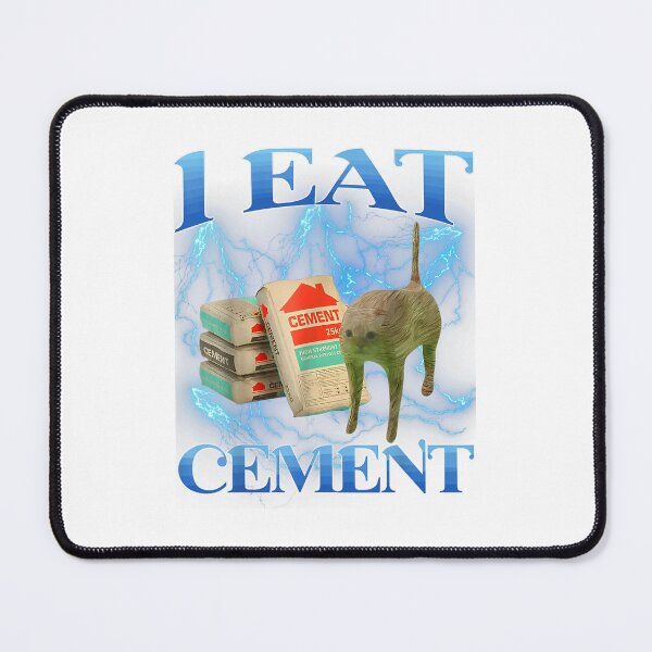 Item preview, I Eat Cement Funny Cat Meme Internet Memes Funny Memes Gen-Z designed and sold by PhocoNibict.