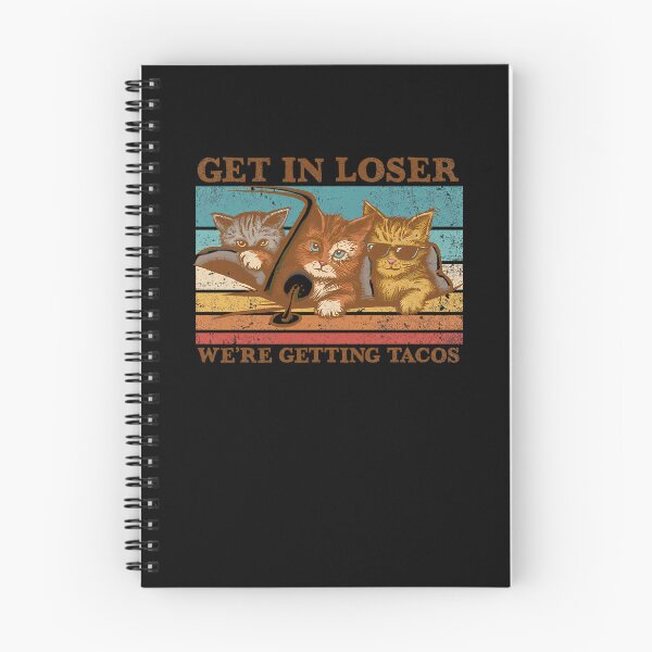 Item preview,  Get In Loser- We'Re Getting Tacos designed and sold by JackJone.