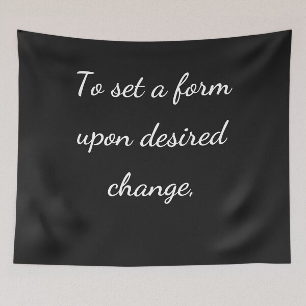 Item preview, “To set a form upon desired change,” - handwriting white designed and sold by ariksworld.