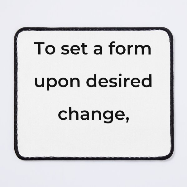 Item preview, “To set a form upon desired change,” - print black designed and sold by ariksworld.