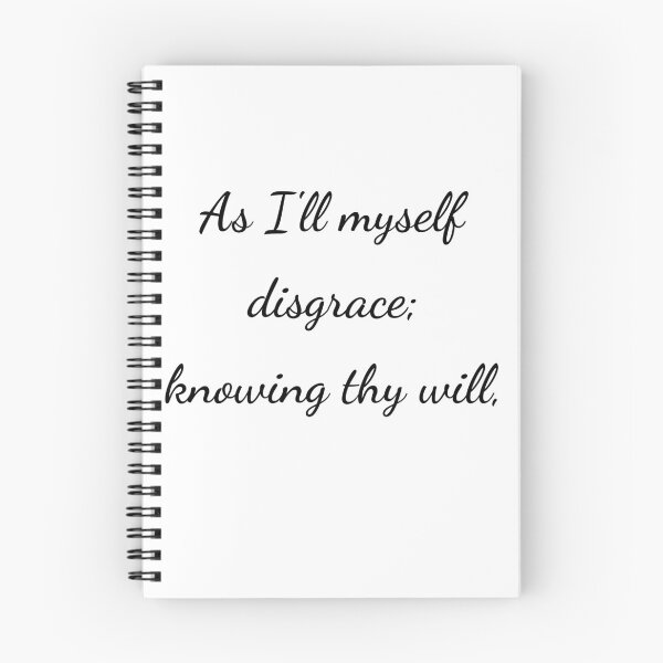 Item preview, “As I’ll myself disgrace; knowing thy will,” - handwriting black designed and sold by ariksworld.