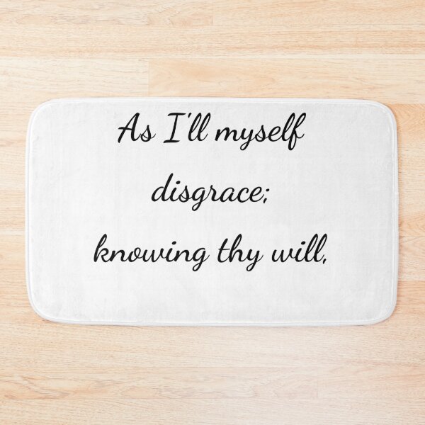 Item preview, “As I’ll myself disgrace; knowing thy will,” - handwriting black designed and sold by ariksworld.