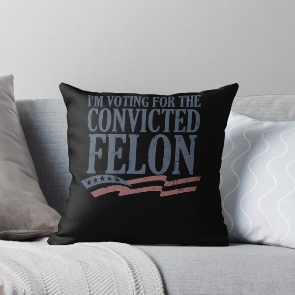 Item preview, I'M Voting For The Convicted Felon  designed and sold by yorksruthiem.