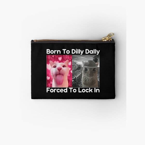 Item preview, Born To Dilly Dally Forced To Lock In Cat Meme Funny Memes designed and sold by PhocoNibict.