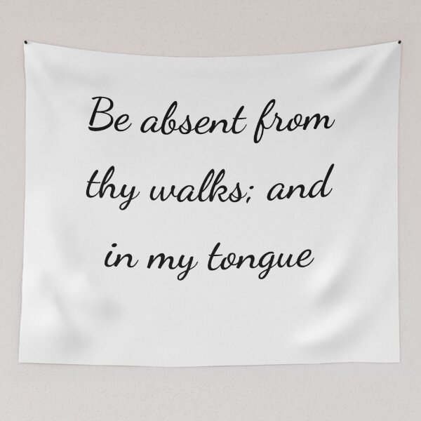 Item preview, “Be absent from thy walks; and in my tongue” - handwriting black designed and sold by ariksworld.