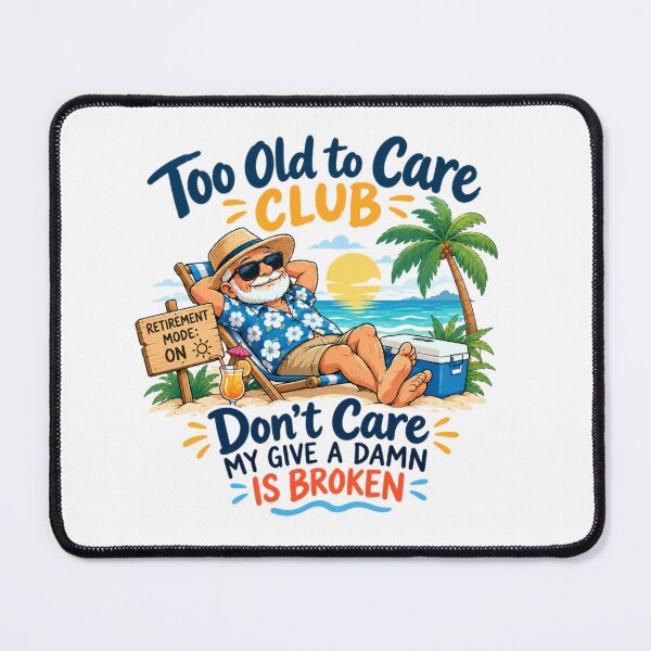 Item preview, Too Old to Care Club Don't Care My Give A Damn is Broken designed and sold by MotylekAnia.