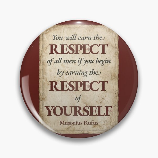 Item preview, You Will Earn the Respect of All Men if You Begin by Earning the Respect of Yourself - Musonius Rufus - Vintage Distressed Stoic Quote - Roman Red Version designed and sold by Stoic Core.