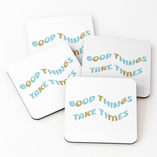 Item preview, Good things take times designed and sold by Lzsavend.