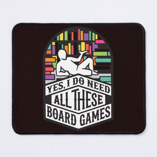 Item preview, Yes I Do Need All These Board Games  designed and sold by GoffJennie.