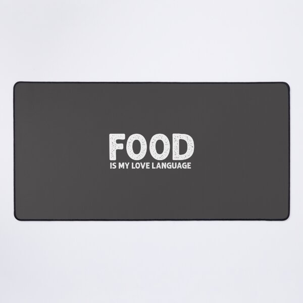 Item preview, Food Is My Love Language Funny Quote Design for Food Lovers designed and sold by NTamilselvan.